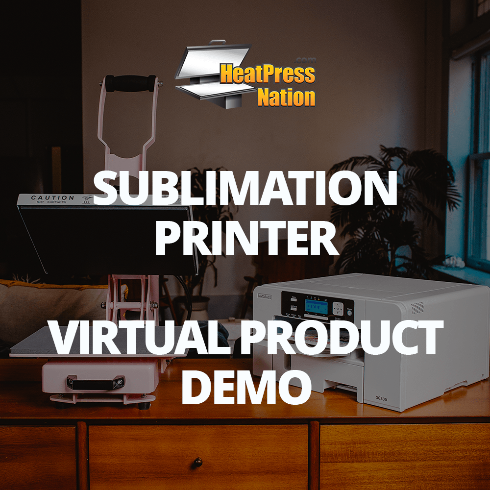 Sublimation Printer Virtual Sales Demo - HeatPressNation