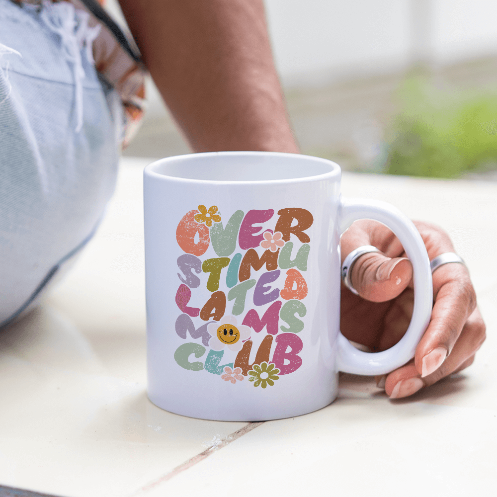 Overstimulated Moms Club Design - HeatPressNation