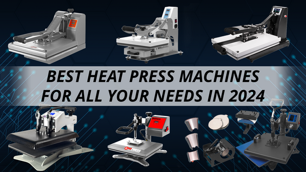 Best Heat Press Machines For All Your Needs in 2024