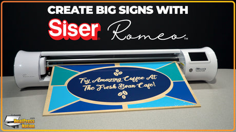 Big Custom Signs With The Siser Romeo Cutter - HeatPressNation