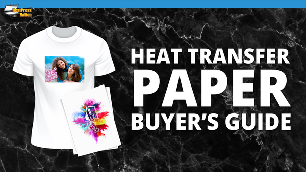Heat Transfer Paper Buyer's Guide