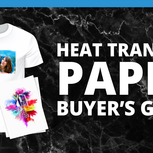 Heat Transfer Paper Buyer s Guide