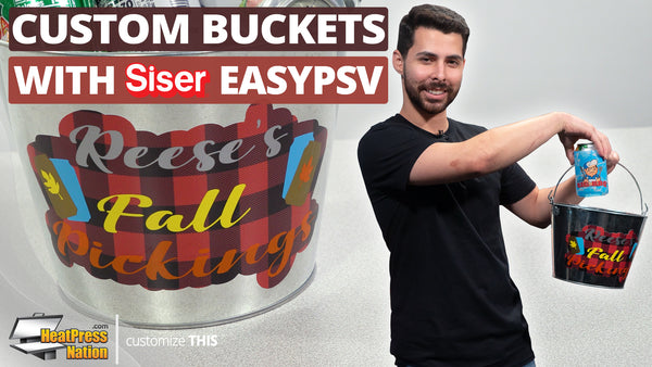 How To Personalize A Bucket With Siser EasyPSV