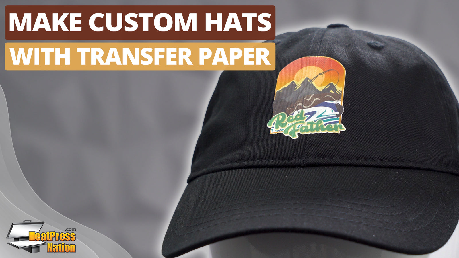 Produce Custom Dad Hats With Transfer Paper - HeatPressNation