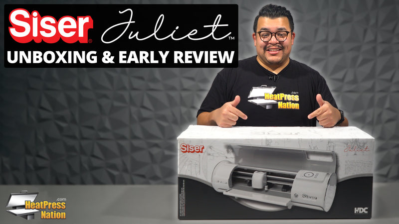 Siser Juliet: Unboxing & Early Review From Heat Press Nation