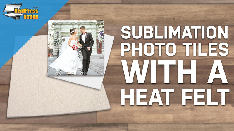 Using A Heat Felt With Sublimation Tiles