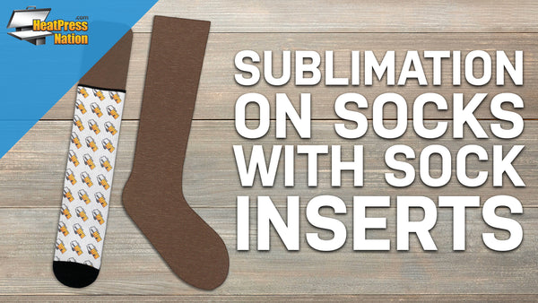 How To Sublimate Socks with SubliCraft Sock Inserts