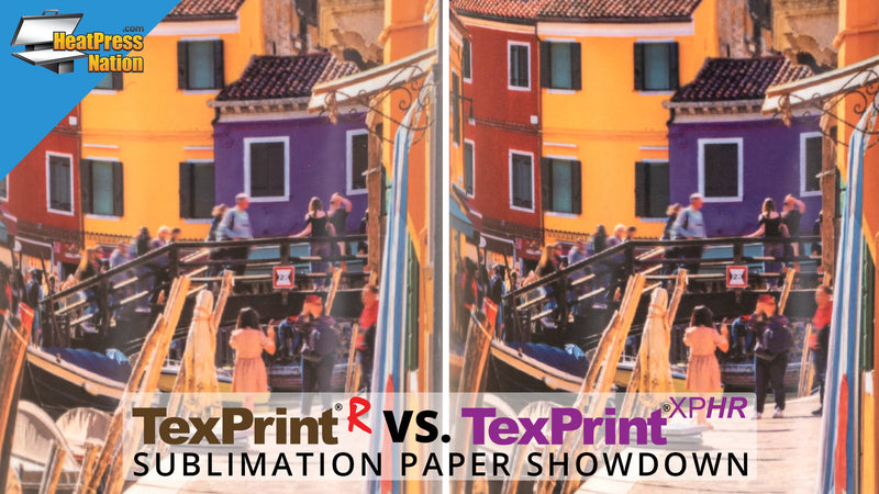 TexPrint R vs. TexPrint XPHR: Sublimation Paper Showdown