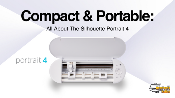 Compact & Portable: All About The Silhouette Portrait 4!