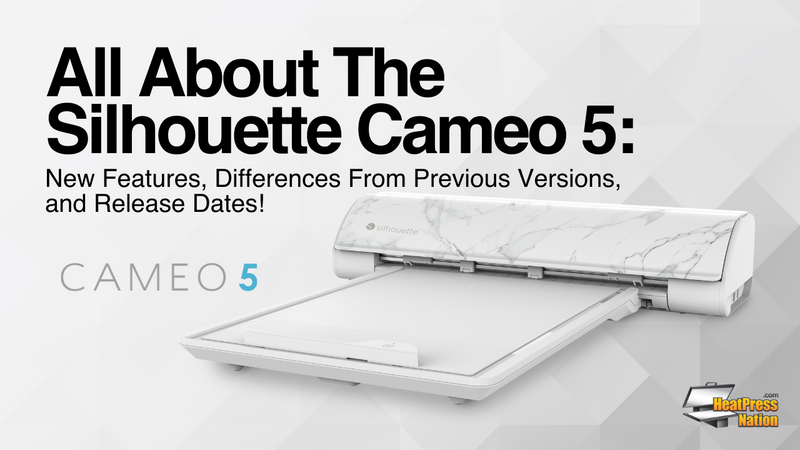 All About The Silhouette Cameo 5: New Features, Differences From Previous Versions and Release Date!