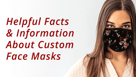 Helpful Facts & Information About Custom Face Masks - HeatPressNation