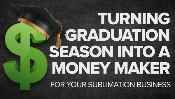 Turning Graduation Season Into A Money Maker For Your Business