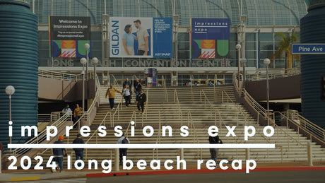 Impressions Expo 2024 Long Beach Recap - HeatPressNation