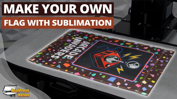 Make Your Own Flag With Sublimation