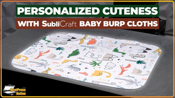 Create A Cute Cloth With SubliCraft Baby Burp Cloths