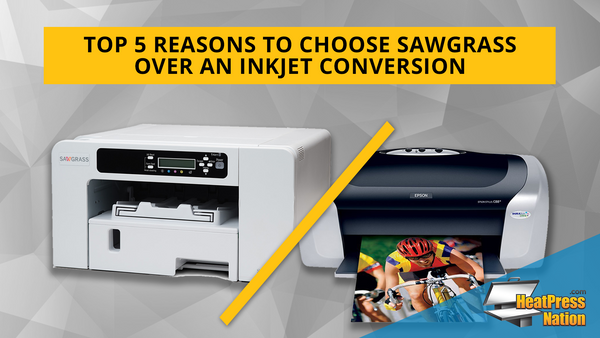 Top 5 Reasons to Choose Sawgrass Over an Inkjet Conversion