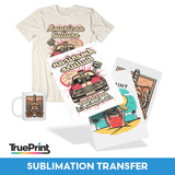 HPN (Heat Press Nation) TruePrint Sublimation Custom Heat Transfers