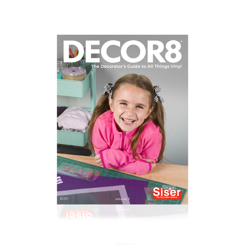 Siser Decor8 Heat Transfer Vinyl Guide for Garment Decorators